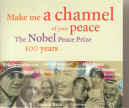 make me a channel nobel prize cd.jpg (119961 bytes)
